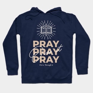 pray over it Hoodie